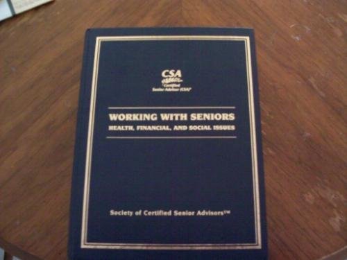 Working with Seniors Health, Financial and Social Issues