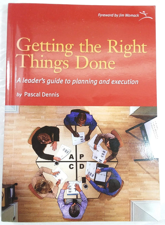 Getting the Right Things Done: A Leader's Guide to Planning and Execution - 3962