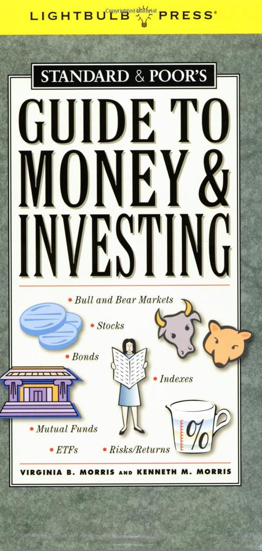 Standard and Poor's Guide to Money and Investing (Standard & Poor)