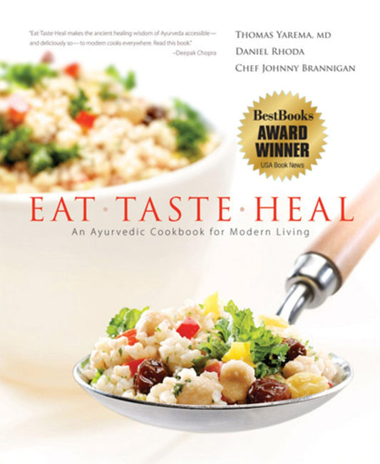 Eat-Taste-Heal: An Ayurvedic Cookbook for Modern Living - 2200