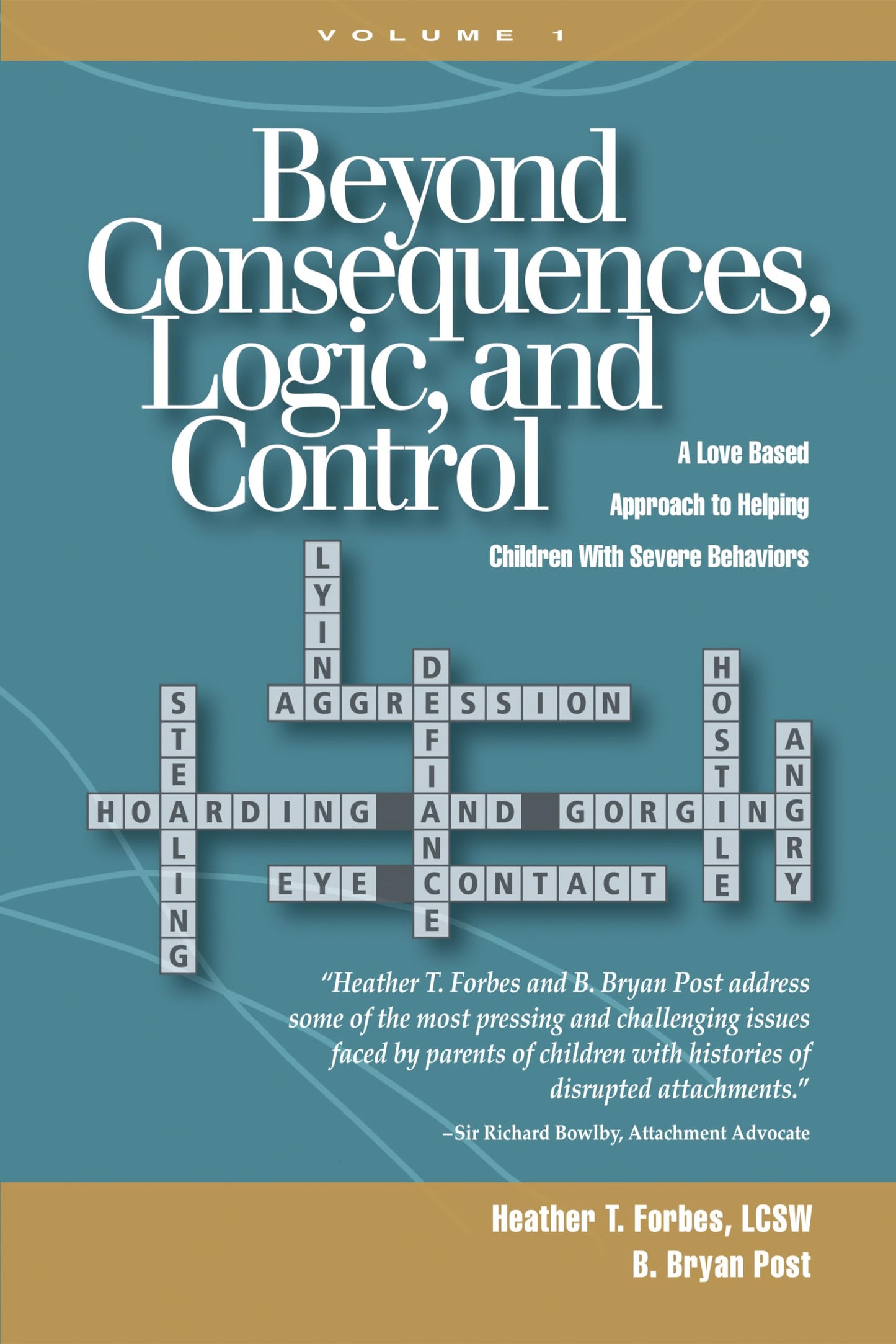 Beyond Consequences, Logic, and Control: A Love-Based Approach to Helping Attachment-Challenged Children With Severe Behaviors - 275