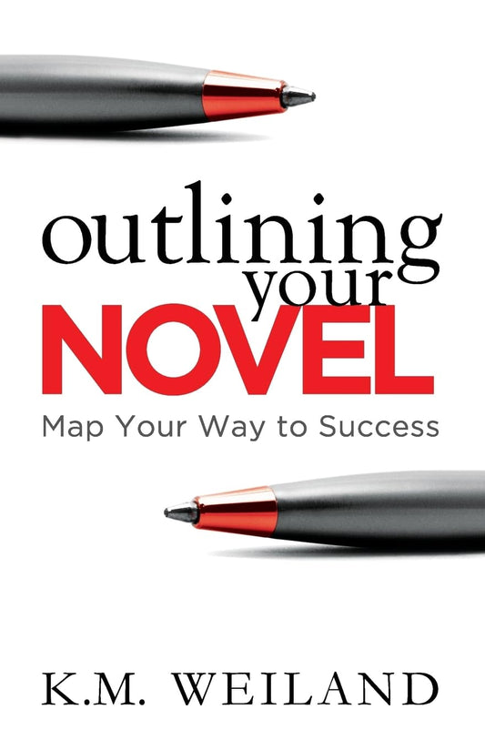 Outlining Your Novel: Map Your Way to Success (Helping Writers Become Authors) - 1450