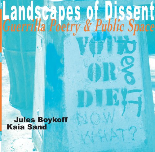 Landscapes of Dissent: Guerrilla Poetry & Public Space