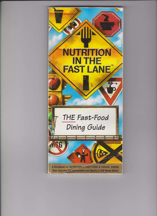 Nutrition in the fast lane: a handbook for nutritionist fast food and casual dining - 6746