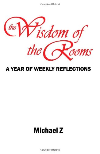 The Wisdom of the Rooms: A Year of Weekly Reflections - 4486