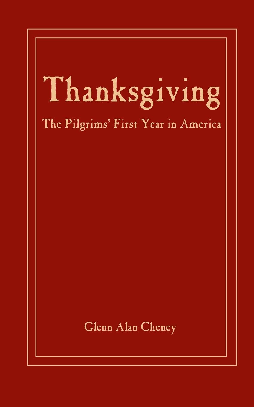 Thanksgiving:: The Pilgrims' First Year in America - 6832