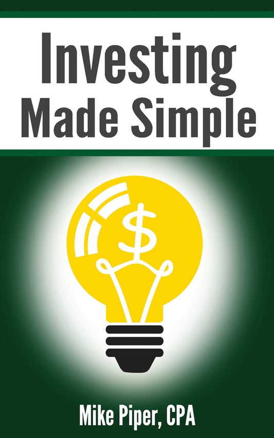 Investing Made Simple: Index Fund Investing and ETF Investing Explained in 100 Pages or Less - 2634