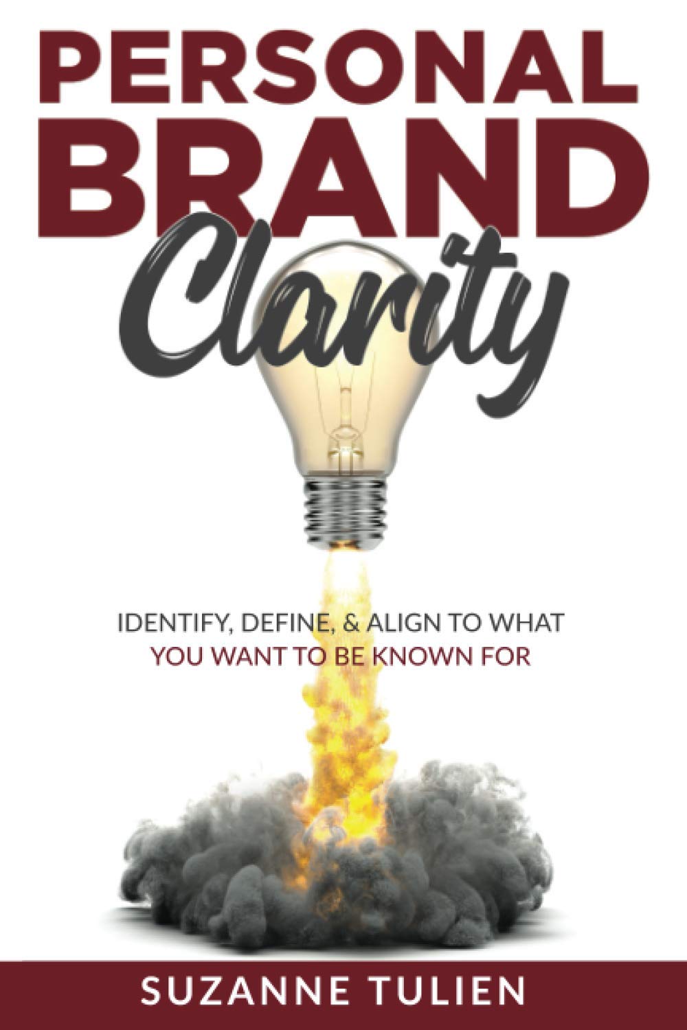 Personal Brand Clarity: Identify, Define, & Align to What You Want to be Known For - 2758