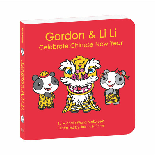 Gordon & Li Li: Celebrate Chinese New Year (A Bilingual Board Book Written in English, Simplified Mandarin Chinese & Pinyin) | For Babies & Kids – Baby’s First Lunar New Year Holiday Festival