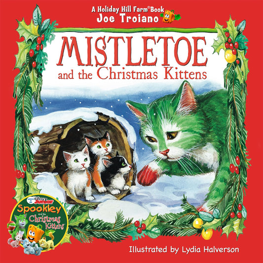 Mistletoe and the Christmas Kittens (The Holiday Hill Farm® Book Series)