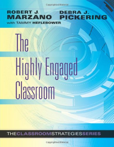 The Highly Engaged Classroom: The Classroom Strategies Series (Generating High Levels of Student Attention and Engagement) - 4405