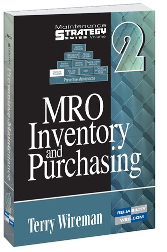 Maintenance Strategy Series Volume 2 - MRO Inventory and Purchasing