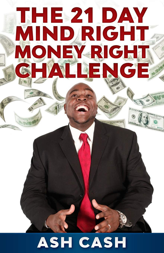 The 21 Day Mind Right Money Right Challenge - 8997