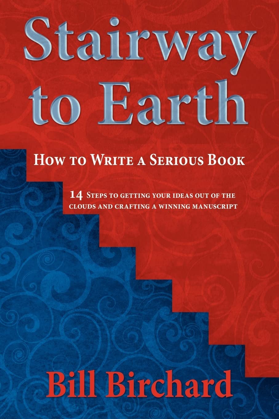 Stairway to Earth: How to Writer a Serious Book - 2354