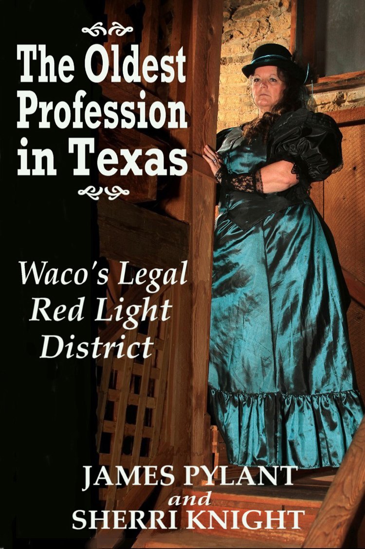 The Oldest Profession in Texas: Waco's Legal Red Light District