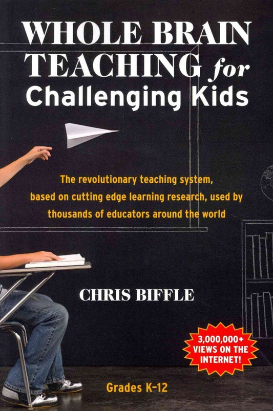 Whole Brain Teaching for Challenging Kids: (and the rest of your class, too!) - 5937