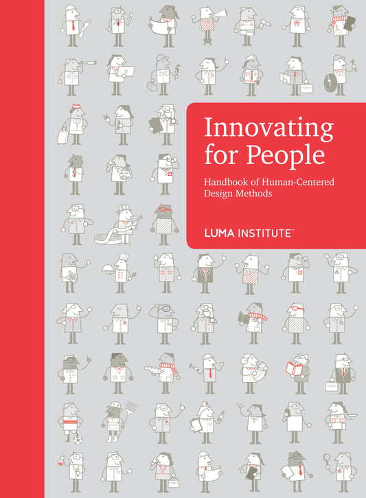 Innovating for People Handbook of Human-Centered Design Methods