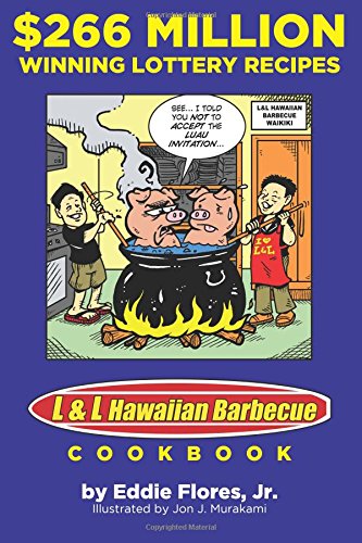 $266 Million Winning Lottery Recipes: L&L Hawaiian Barbecue Cookbook
