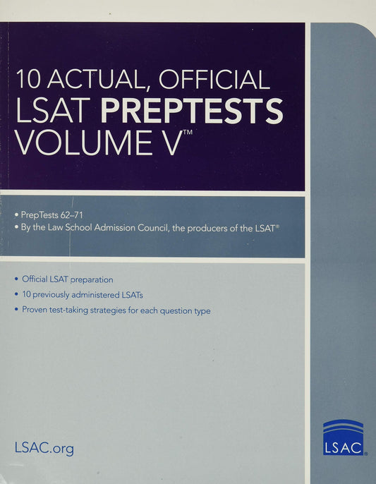 10 Actual, Official LSAT PrepTests Volume V: (PrepTests 62–71) (Lsat Series) - 5791