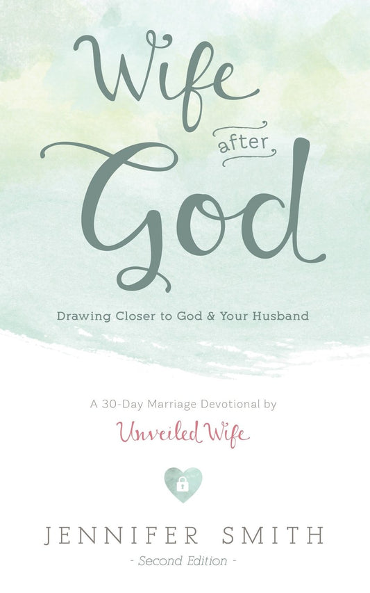 Wife After God: Drawing Closer to God & Your Husband (Couples Devotionals, Marriage Bible Study Set, Christian Marriage Books, Marriage Devotionals)