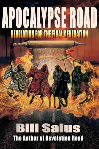 Apocalypse Road: Revelation for the Final Generation