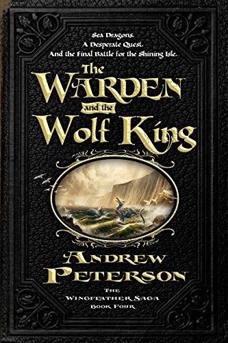 The Warden and the Wolf King (Wingfeather Saga) - 1066