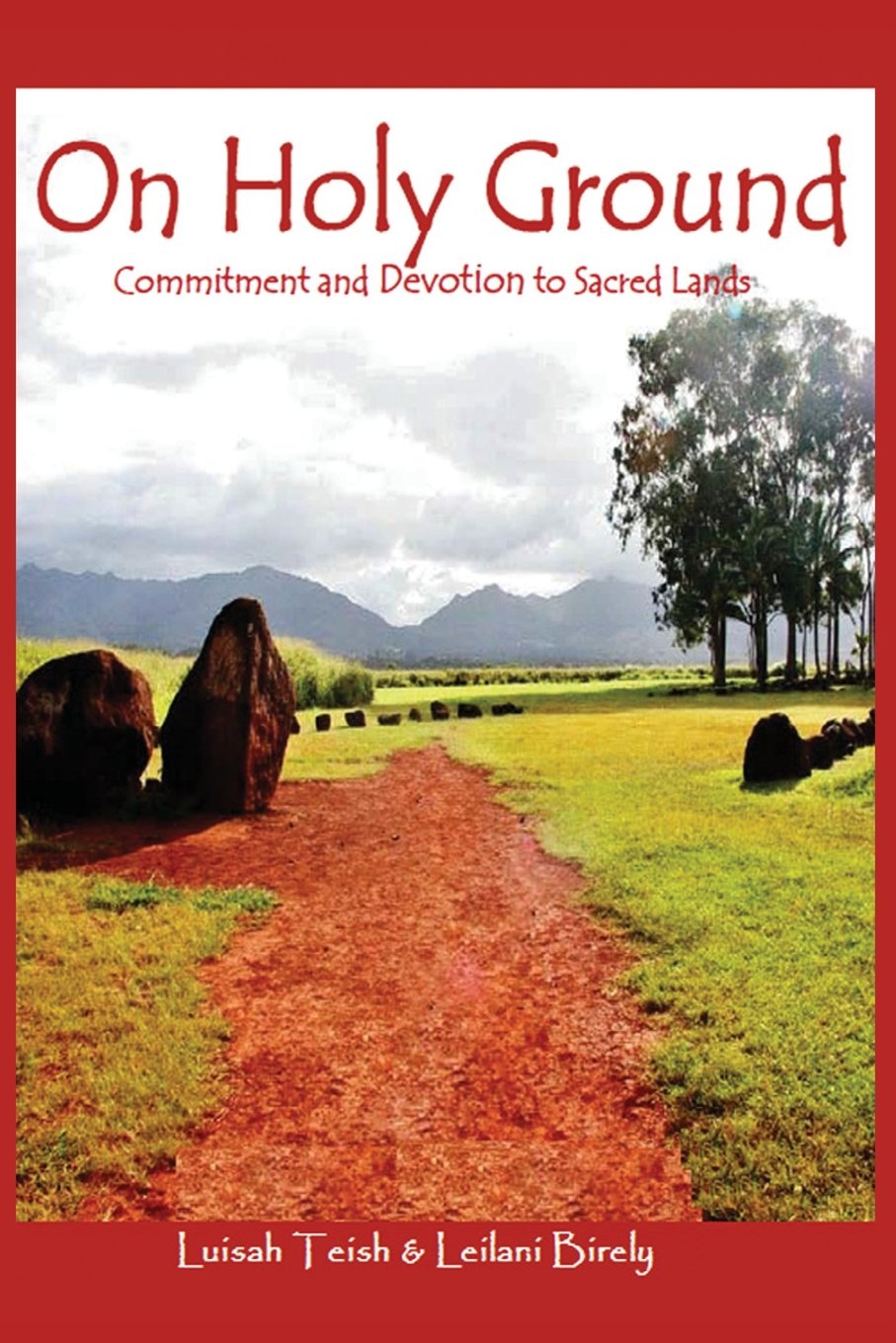On Holy Ground: Commitment and Devotion to Sacred Lands - 1386