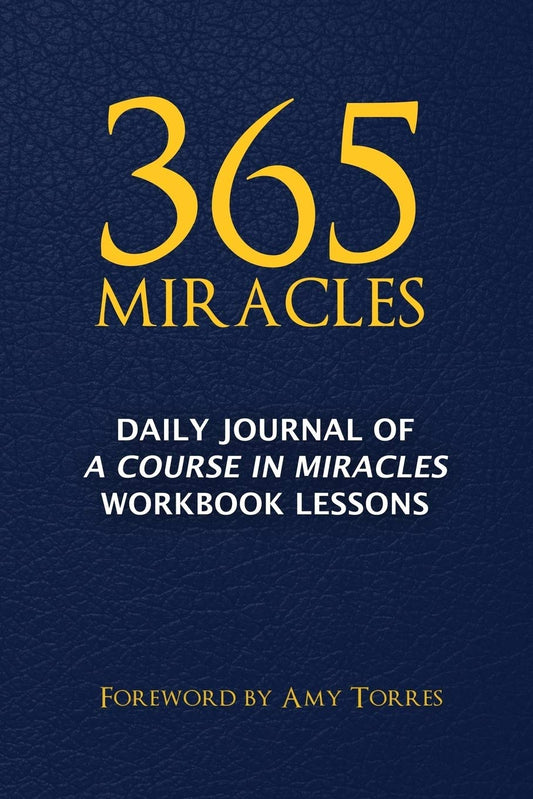 365 Miracles: Daily Journal of A Course In Miracles Workbook Lessons - 9806