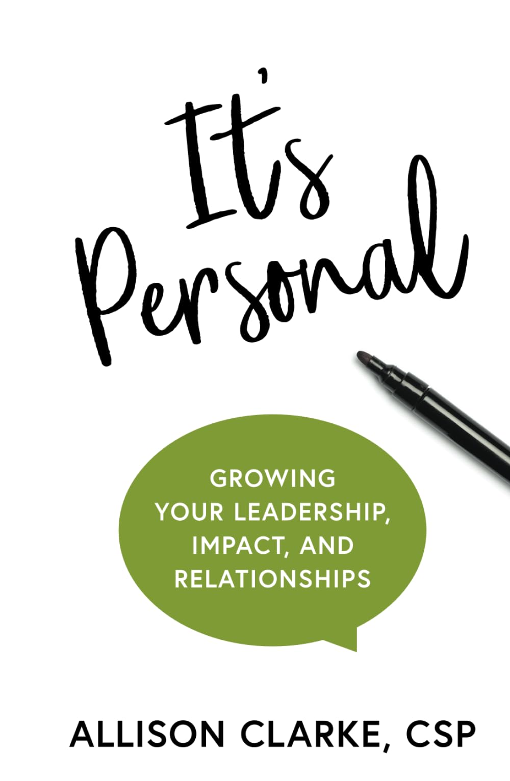It's Personal: Growing Your Leadership, Impact, and Relationships - 1352