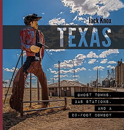 Texas: Ghost Towns, Gas Stations, and a 20-Foot Cowboy - 3513