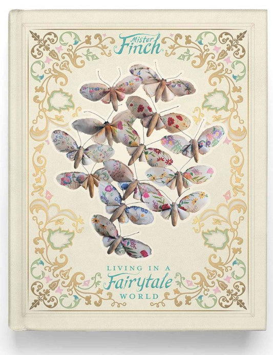 Mister Finch : Living in a Fairy Tale World