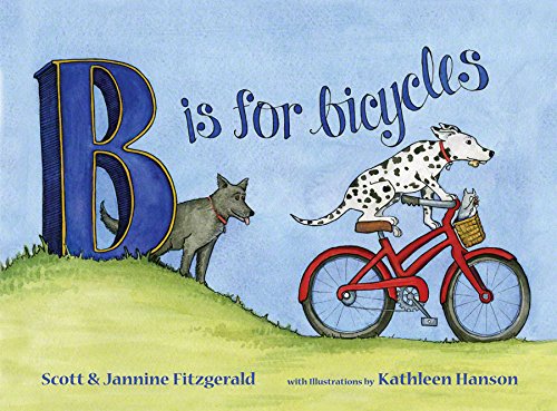 B is for Bicycles: Children's Alphabet Book