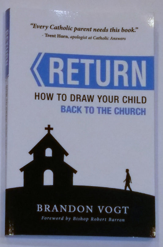 RETURN: How to Draw Your Child Back to the Church. - 9063