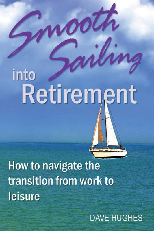 Smooth Sailing into Retirement: How to Navigate the Transition from Work to Leisure - 1202