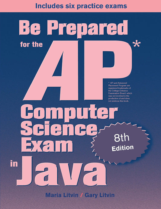 Be Prepared for the AP Computer Science Exam in Java - 3260