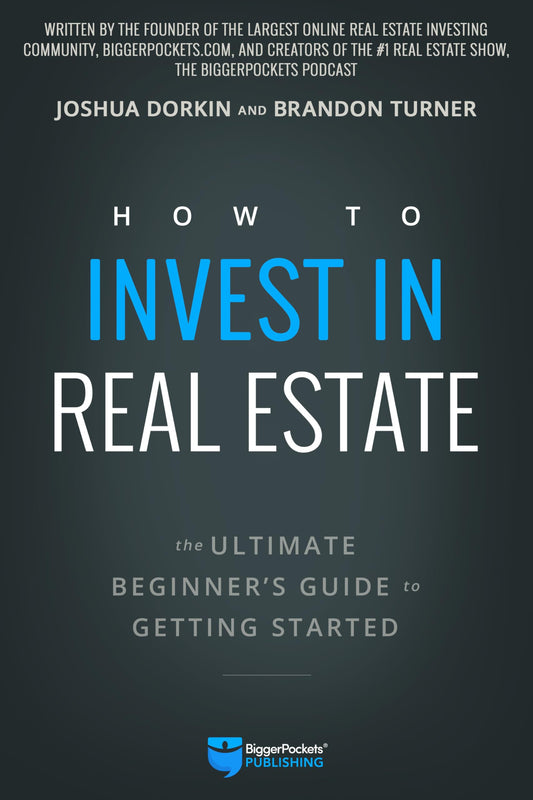 How to Invest in Real Estate: The Ultimate Beginner's Guide to Getting Started - 4192