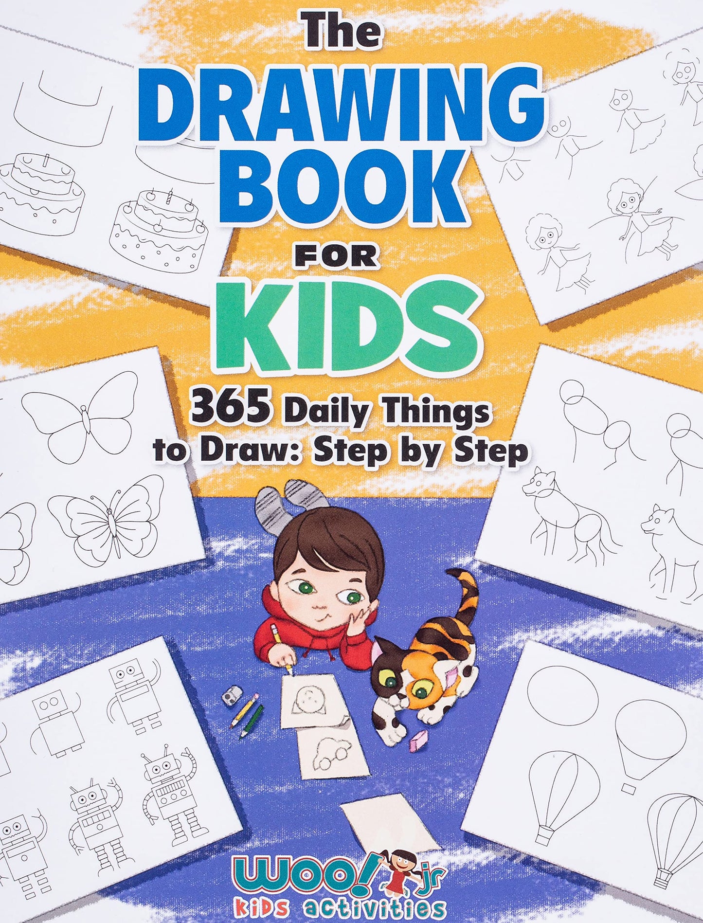 The Drawing Book for Kids: 365 Daily Things to Draw, Step by Step (Woo! Jr. Kids Activities Books) (Drawing Books for Kids) - 9853