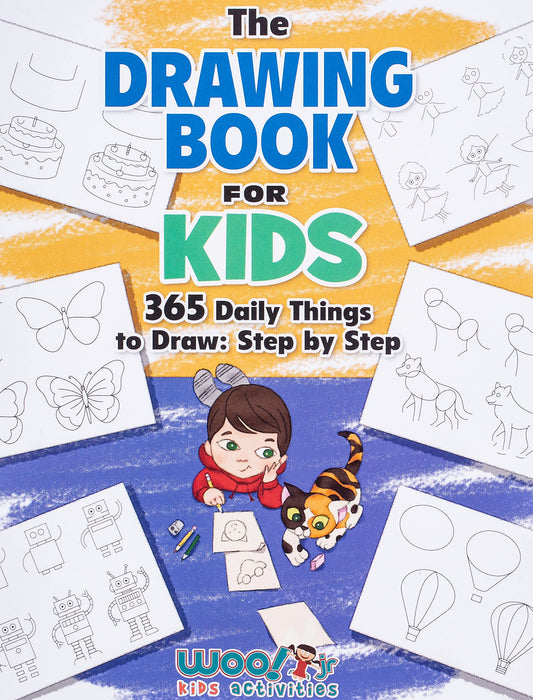 The Drawing Book for Kids: 365 Daily Things to Draw, Step by Step (Woo! Jr. Kids Activities Books) (Drawing Books for Kids) - 9853