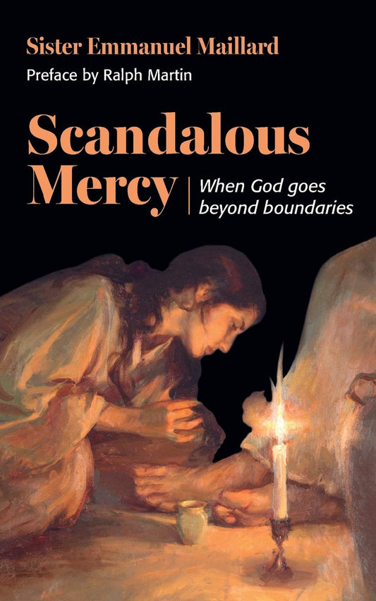 Scandalous Mercy: When God Goes Beyond Boundaries - 8766