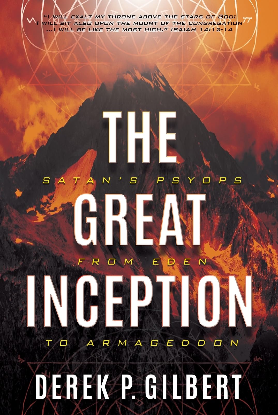 The Great Inception: Satan's Psyops from Eden to Armageddon - 6257
