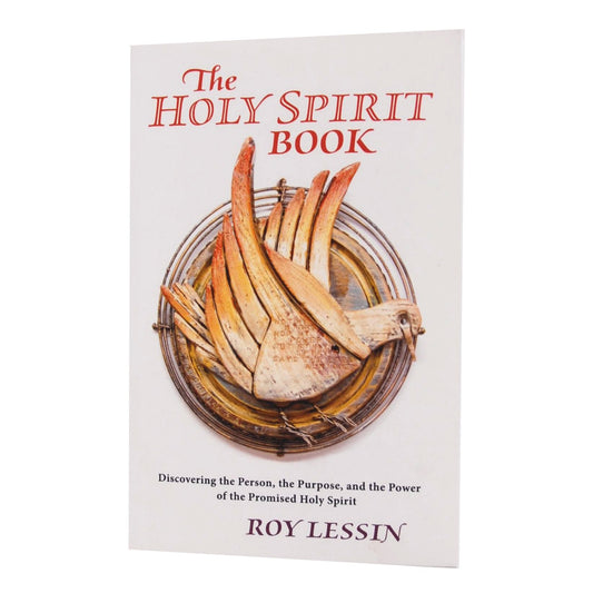 The Holy Spirit Book: Discovering the Person, the Purpose, and the Power of the Promised Holy Spirit