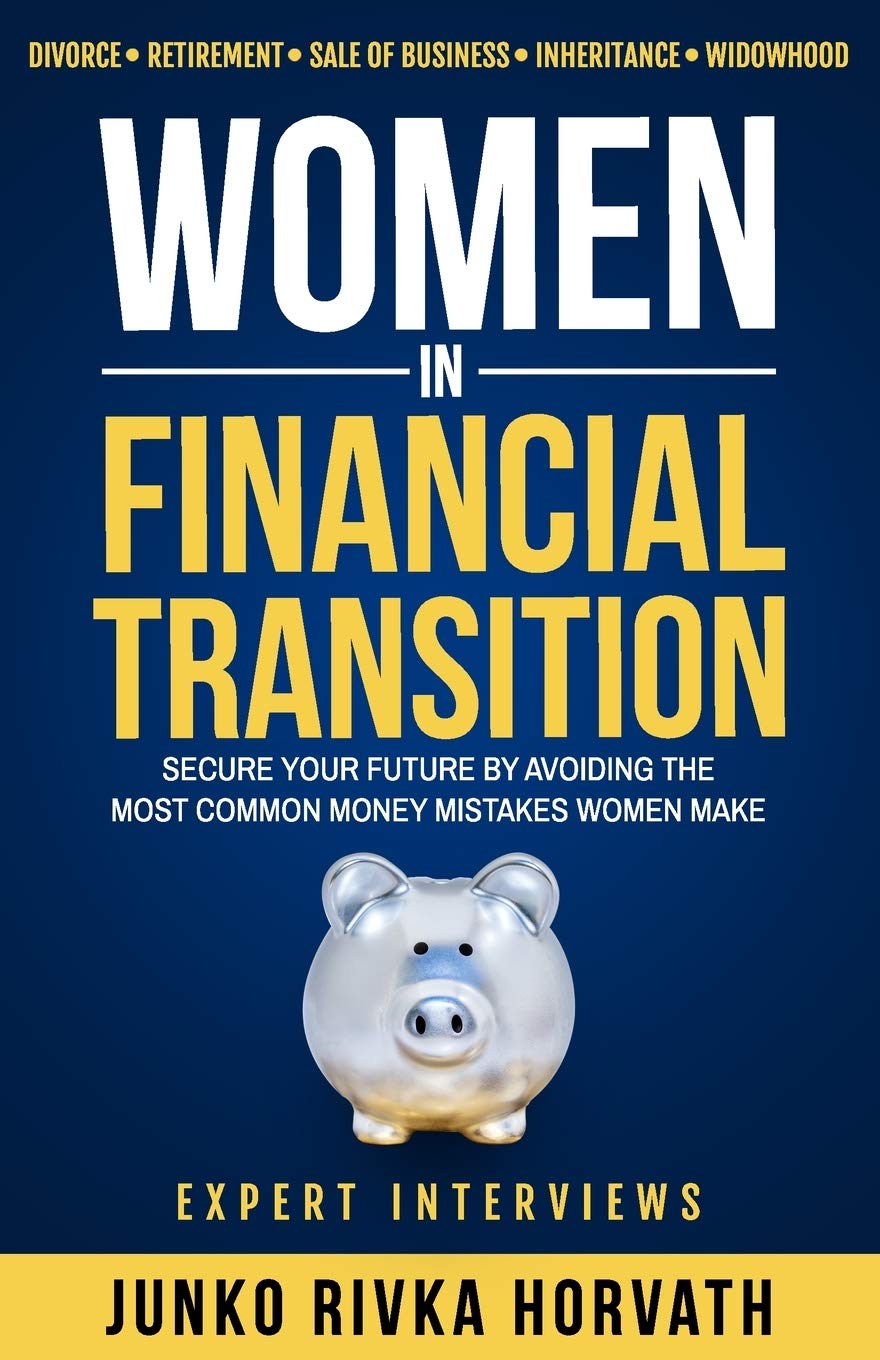 Women in Financial Transition: Secure Your Future by Avoiding the Most Common Money Mistakes Women Make - 5327