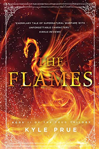 The Flames: Book II of the Feud Trilogy - 3748