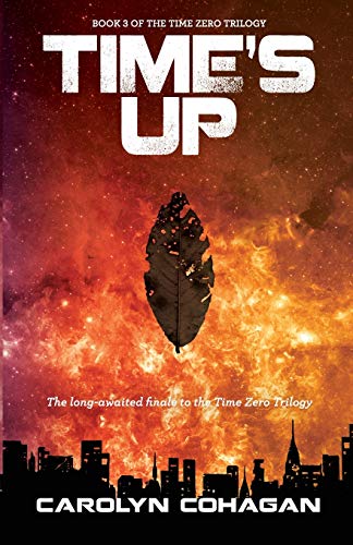 Time's Up (The Time Zero Trilogy) - 3020