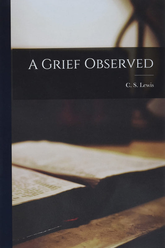 A Grief Observed