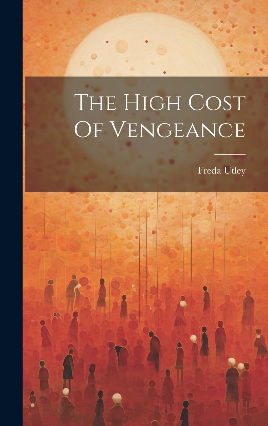 The High Cost Of Vengeance - 5838