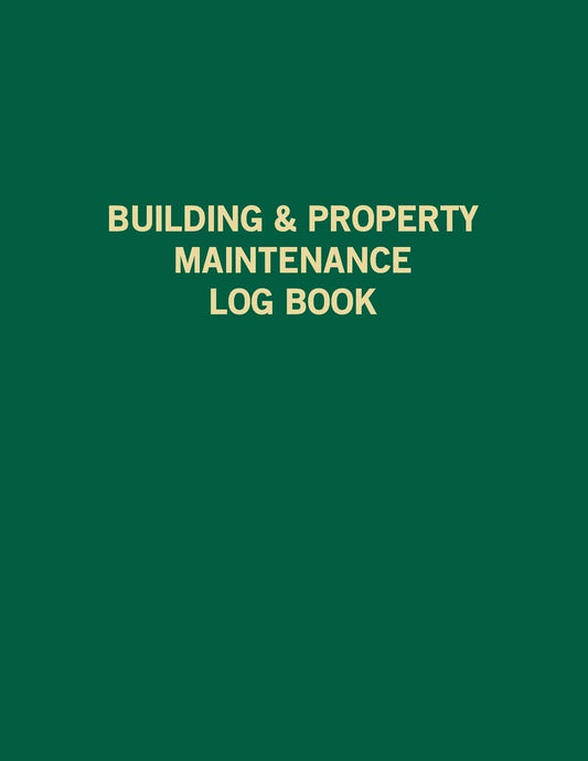 Building & Property Maintenance Log Book: Maintenance checklist plan, log book and guildine for projects, rooms of preveting and sloving problem - 2113