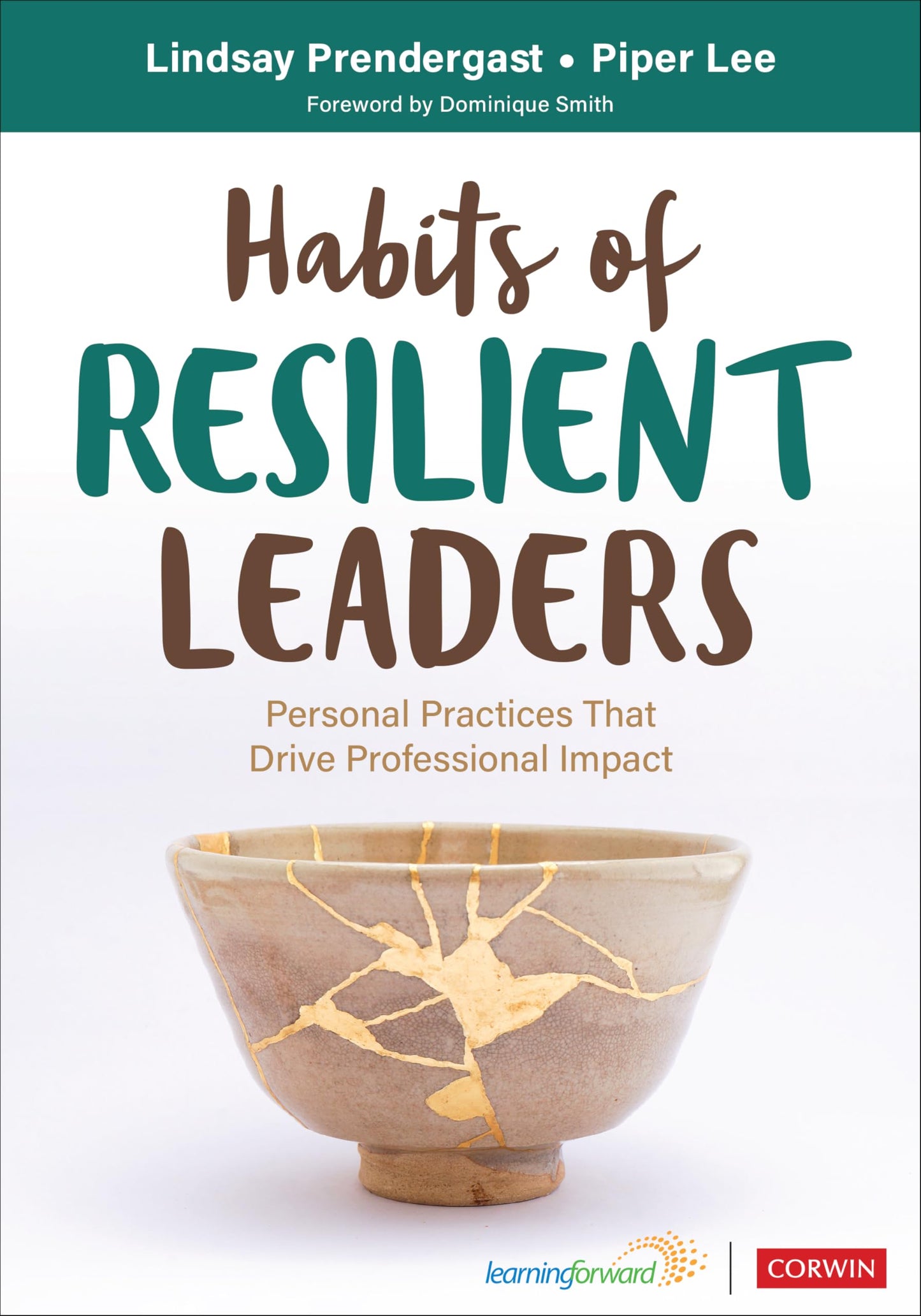Habits of Resilient Leaders: Personal Practices That Drive Professional Impact