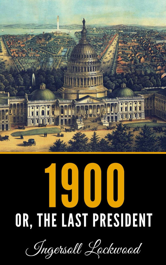 1900: Or; The Last President - 841