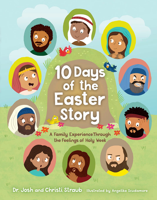 10 Days of the Easter Story: A Family Experience Through the Feelings of Holy Week - 2459